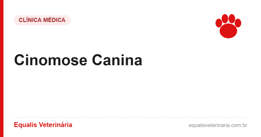 Cinomose Canina — Equalis Veterinária
