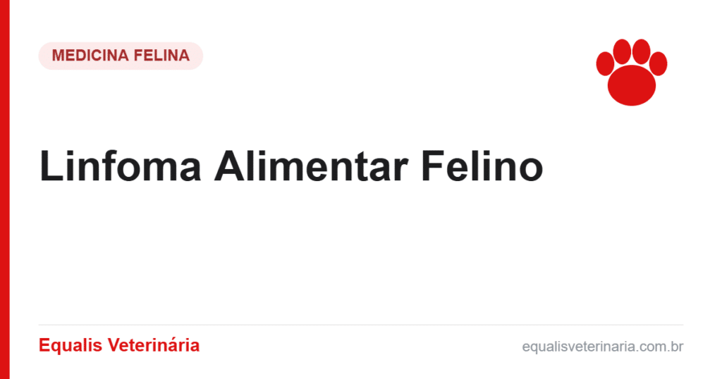 Linfoma Alimentar Felino — Equalis Veterinária
